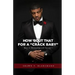 How 'bout That for a Crack Baby: Keys to Mentorship and Success