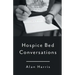 Hospice Bed Conversations