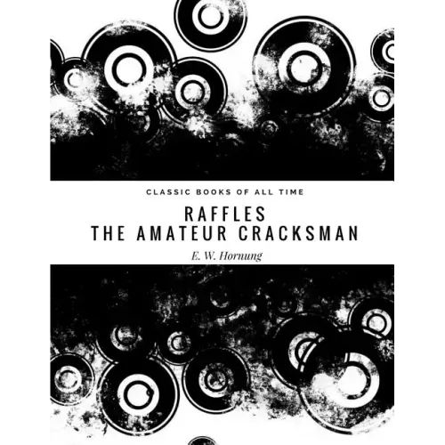 Raffles: The Amateur Cracksman