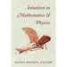 Intuition in Mathematics and Physics: A Whiteheadian Approach