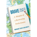 Brave(ish): A Memoir of a Recovering Perfectionist
