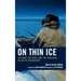 On Thin Ice: The Inuit, the State, and the Challenge of Arctic Sovereignty