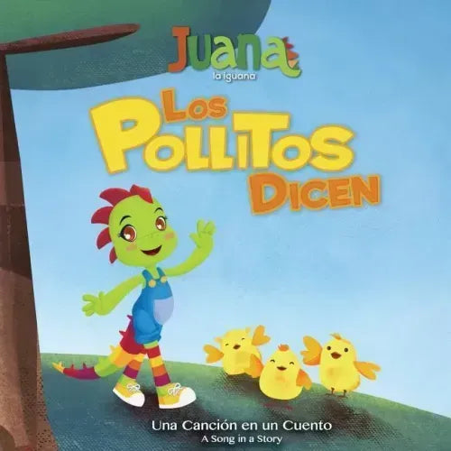 Los Pollitos Dicen - Little Chicks Say (Bilingual Spanish/English)