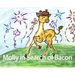 Molly in Search of Bacon
