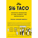 The $16 Taco: Contested Geographies of Food, Ethnicity, and Gentrification