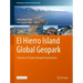El Hierro Island Global Geopark: Diversity of Volcanic Heritage for Geotourism