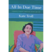 All In Due Time: A Memoir of Siblings, Genealogy, Secrets and Love