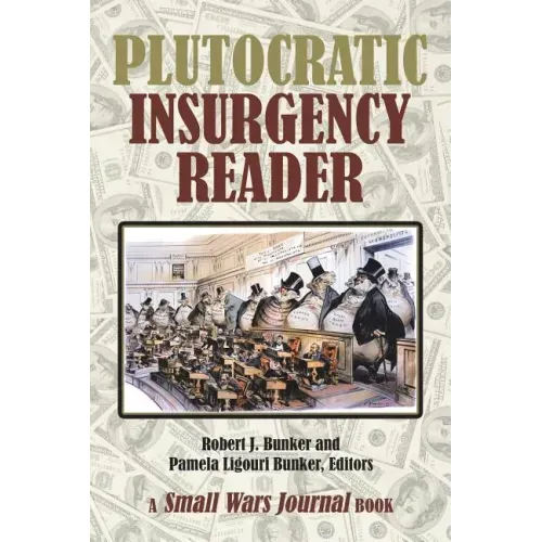 Plutocratic Insurgency Reader