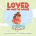 Loved No Matter What