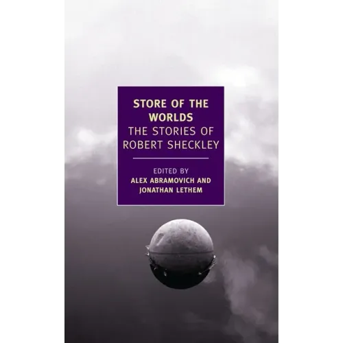 Store of the Worlds: The Stories of Robert Sheckley