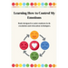 Learning How to Control My Emotions