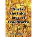 Nusta: The Inka Love of Francisco Pizarro