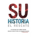 Su historia: El mensaje de la Biblia desde Génesis hasta Cristo en lenguaje sencillo