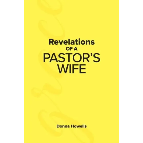 Revelations of a Pastor's Wife