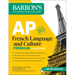AP French Language and Culture Premium, Fifth Edition: Prep Book with 3 Practice Tests + Comprehensive Review + Online Audio and Practice