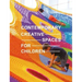 Contemporary Creative Spaces for Children