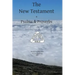 The New Testament + Psalms & Proverbs World English Bible U. S. A. Spelling