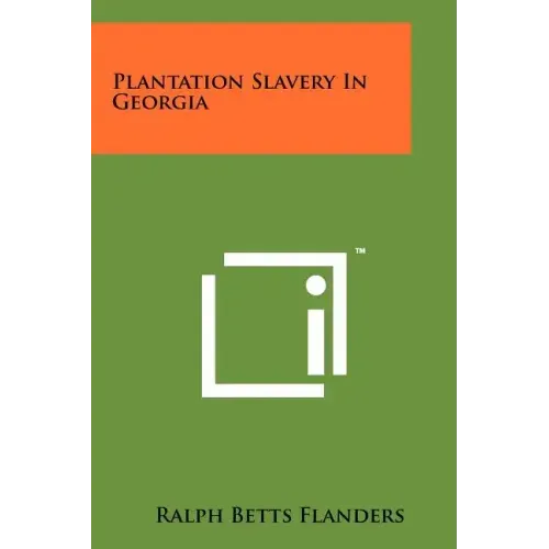 Plantation Slavery In Georgia