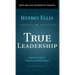 True Leadership: How To Lead By Serving Others First