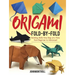 Origami Fold-By-Fold: Building Skills One Step at a Time from Beginner to Advanced