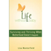 Life Without Baby: Surviving and Thriving When Motherhood Doesn't Happen