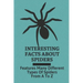 Interesting Facts About Spiders: Features Many Different Types Of Spiders From A To Z: Some Interesting Facts About Spiders