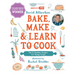 Bake, Make, and Learn to Cook: Fun and Healthy Recipes for Young Cooks