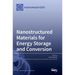 Nanostructured Materials for Energy Storage and Conversion