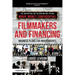 Filmmakers and Financing: Business Plans for Independents