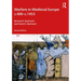 Warfare in Medieval Europe C.400-C.1453