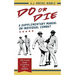 Do or Die: A Supplementary Manual on Individual Combat