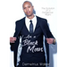 I Am A Black Man: The Evolution of a Dangerous Negro