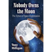 Nobody Owns the Moon: The Ethics of Space Exploitation