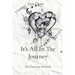 It's All In The Journey: An Exercise in Faith