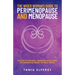 The Wiser Woman's Guide to Perimenopause and Menopause: A path to natural symptom relief and an enhanced sense of well-being