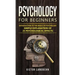 Psychology for Beginners: Introduction to the Basics of Psychology - Simple Explanation of 25 psychological Effects