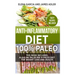 Anti-Inflammatory Diet: 100% Paleo: Alkaline Paleo Mix & Paleo Diet for Weight Loss and Health
