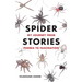 Spider Stories: My Journey from Phobia to Fascination
