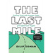 The Last Mile: Creating Social and Economic Value from Behavioral Insights