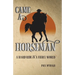 Came A Horseman: A hard ride in a fierce world