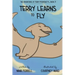 Terry Learns to Fly