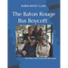 The Baton Rouge Bus Boycott: The Mark That Could Not Be Erased