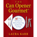The Can Opener Gourmet: More Than 200 Quick and Delicious Recipes Using Ingredients from Your Pantry