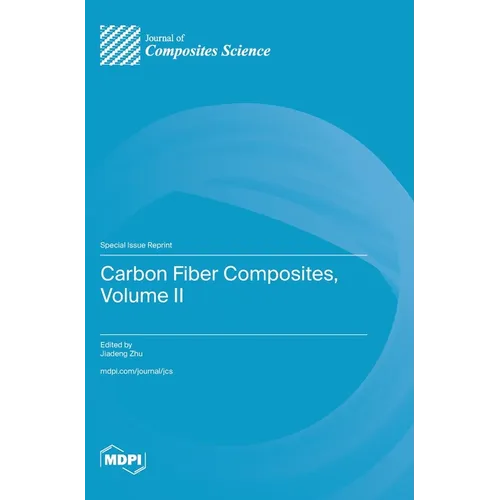 Carbon Fiber Composites, Volume II