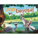 Just Enough!: A Book Showing Respect Towards Others And The Nature