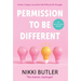 Permission To Be Different: Create a Happy, Successful Life Without The Struggle