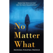 No Matter What: How Far Would You Go to Save Your Child?