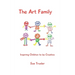 The Art Family: Inspiring Children to be Creative