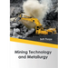 Mining Technology and Metallurgy