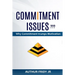 Commitment Issues: Why Commitment Trumps Motivation